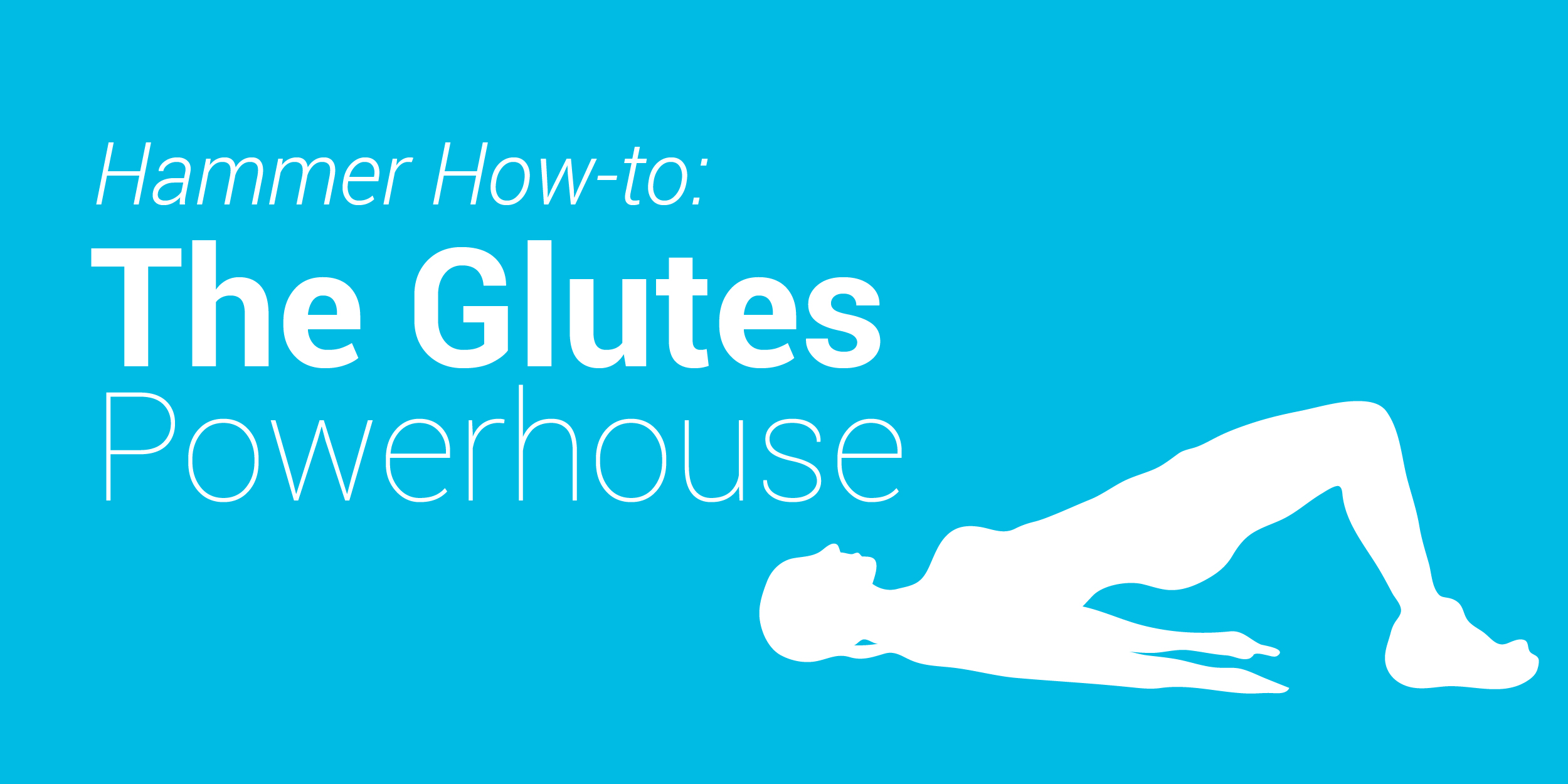 The Glutes Powerhouse: It’s all in the Hips