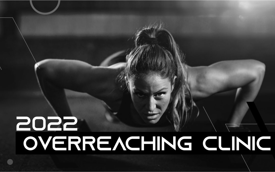 2022 Overreaching Clinic